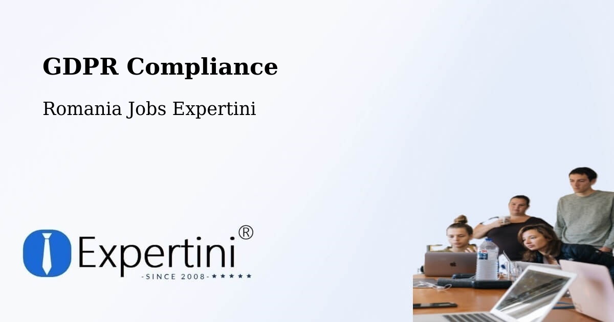 EU GDPR Compliance Statement – Cetate - Romania Jobs Expertini